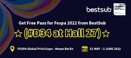 Welcome to BestSub Booth at FESPA 2022 (#D34, Hall 27)